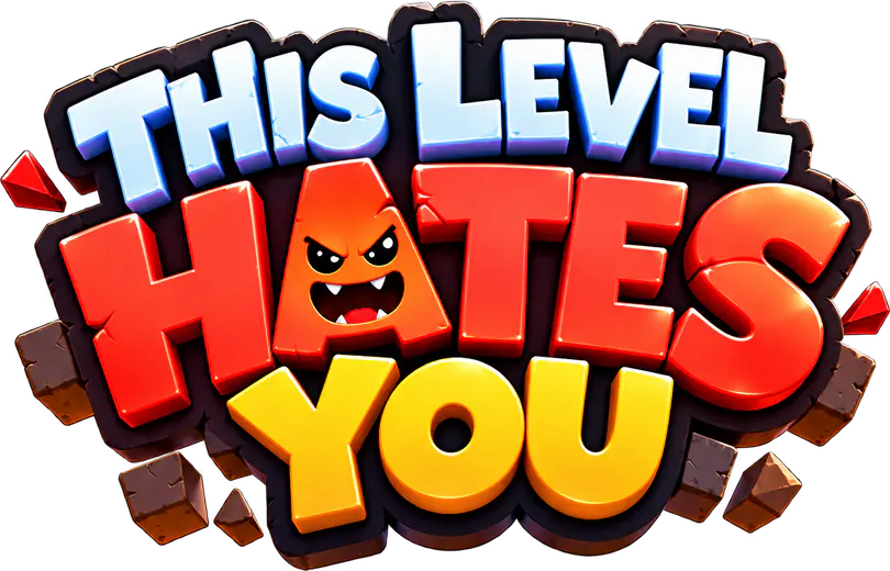 This Level Hates You